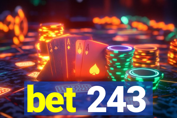 bet 243